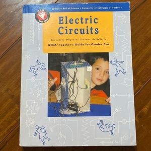 GEMS Electric Circuits Teacher Guide Grades 3-6 STEM Homeschool Science UC Berke